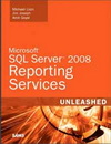 Microsoft® SQL Server™ 2008 Reporting Services Unleashed