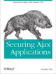 Securing AJAX Applications